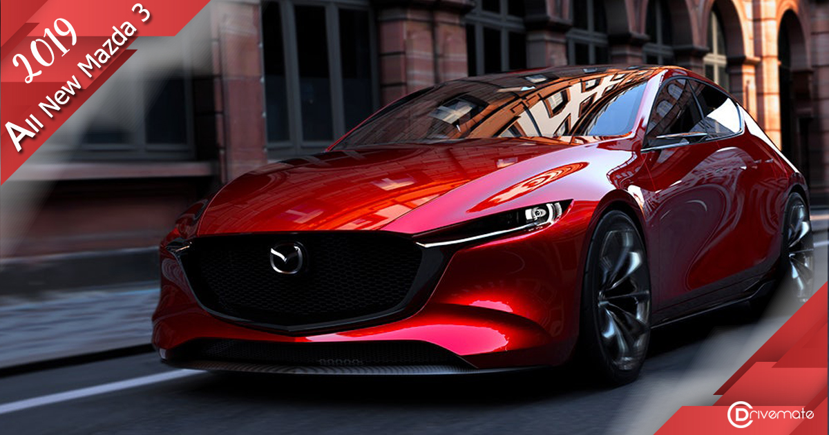 🚗 ‘All New Mazda 3 2019’ มาไทยปีหน้าแน่นอน!